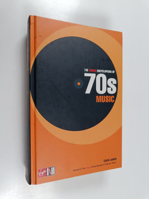 Colin Larkin : The Virgin Encyclopedia of 70s Music