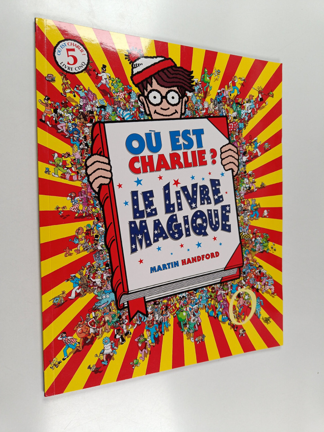 Martin Handford : Ou est Charlie? : Le livre magique