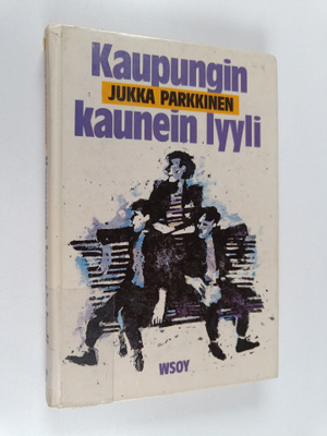 Jukka Parkkinen : Kaupungin kaunein lyyli