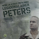 LEGIOONALAINEN PETERS SUOMALAISEN PALKKASOTURIN MUISTELMAT - pikkukuva 1