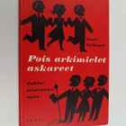 Anni Vallanti : Pois arkimielet askareet : juhlatoiminnan... - pikkukuva 1