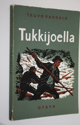 Teuvo Pakkala : Tukkijoella : nelinäytöksinen laulunsekai...