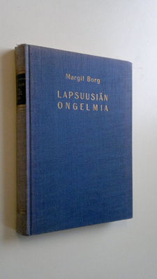 Margit Borg : Lapsuusiän ongelmia
