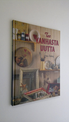 Anna Örnberg : Tee vanhasta uutta