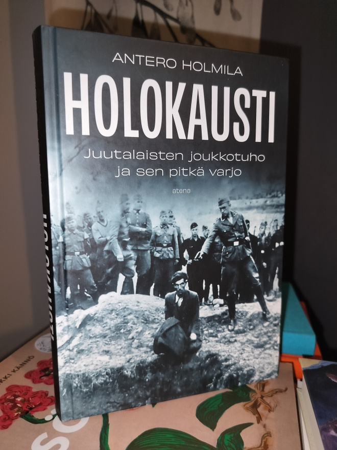Holokausti - Antero Holmila - 2025 Uudistettu laitos