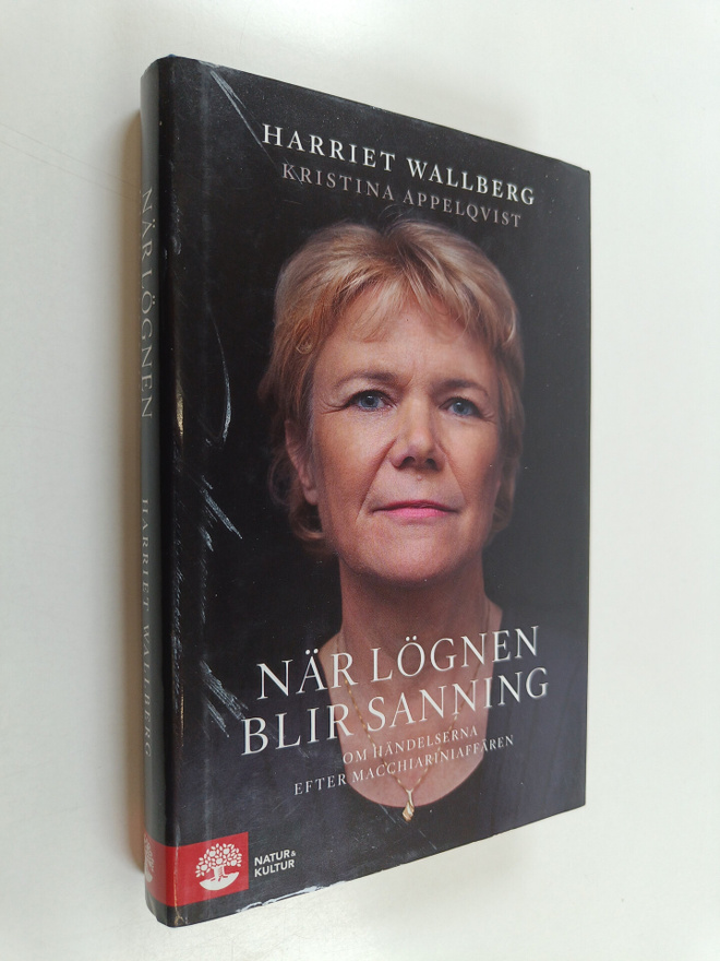 Harriet Wallberg-Henriksson : När lögnen blir sanning : o...