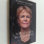 Harriet Wallberg-Henriksson : När lögnen blir sanning : o... - pikkukuva 1
