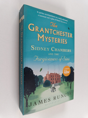 James Runcie : Sidney Chambers and the forgiveness of sins