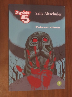Sally Altschuler: Palavat silmät - Zone 5 (5)