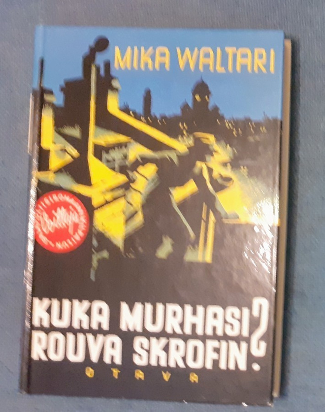Mika Waltari "Kuka murhasi rouva Skrofin?"