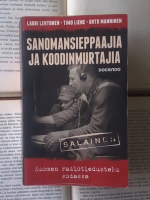 Manninen ym. - Sanomansieppaajia ja koodinmurtajia (pokkari)