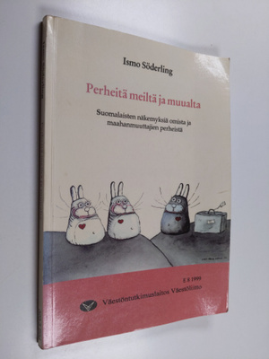 Ismo Söderling : Perheitä meiltä ja muualta : suomalaiste...