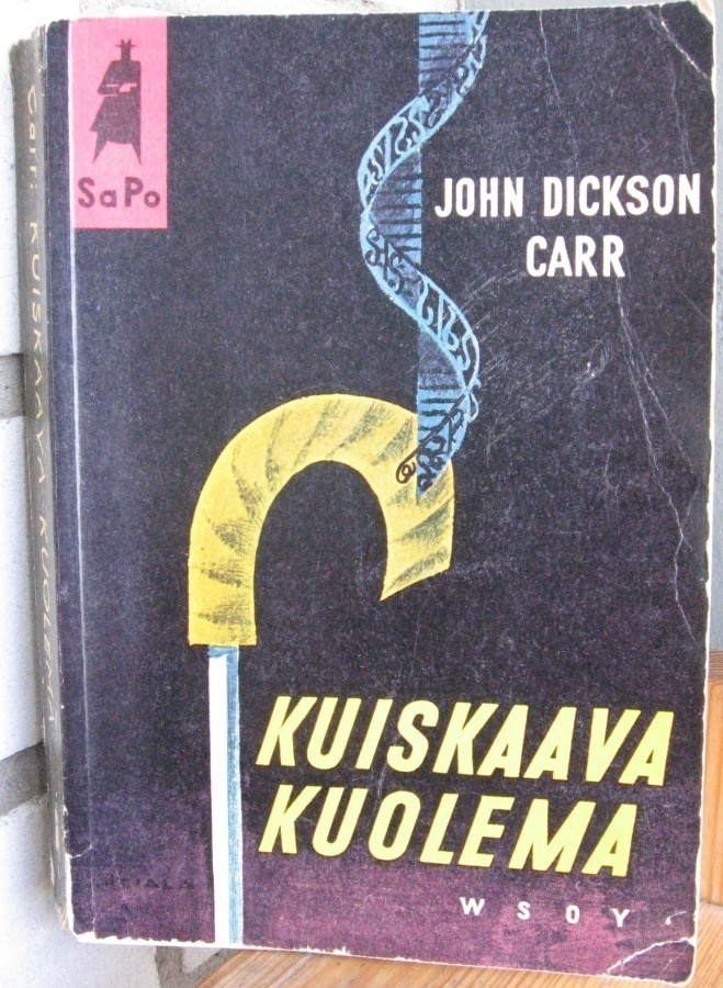 SaPo 24. John Dickson Carr: Kuiskaava kuolema. 1. painos.