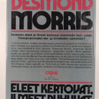 Desmond Morris : Eleet kertovat, ilmeet puhuvat - pikkukuva 2