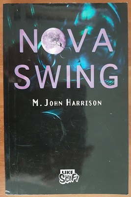 M. John Harrison: Nova Swing