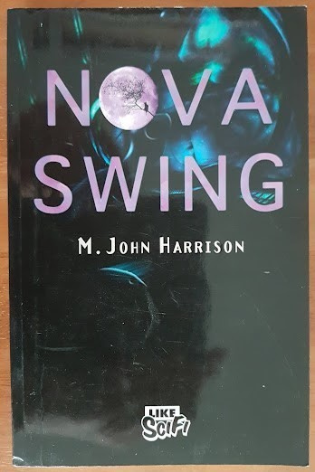 M. John Harrison: Nova Swing
