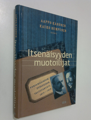 Aappo ym. Kähönen : Itsenäisyyden muotoilijat : porvarill...