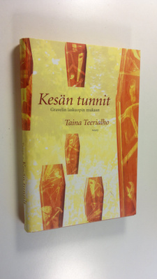 Taina Teerialho : Kesän tunnit : Gravelin laskuopin mukaan