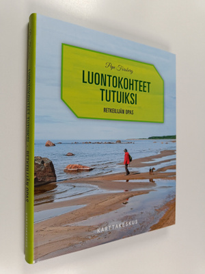 Pepe Forsberg : Luontokohteet tutuiksi : Retkeilijän opas