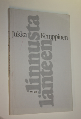 Jukka Kemppinen : Linnusta länteen : runoja