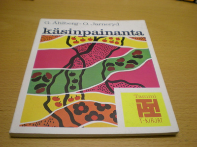 G. Åhlberg - O. Jarneryd: Käsinpainanta