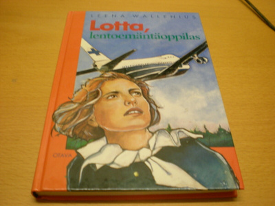 Leena Wallenius: Lotta, lentoemäntäoppilas