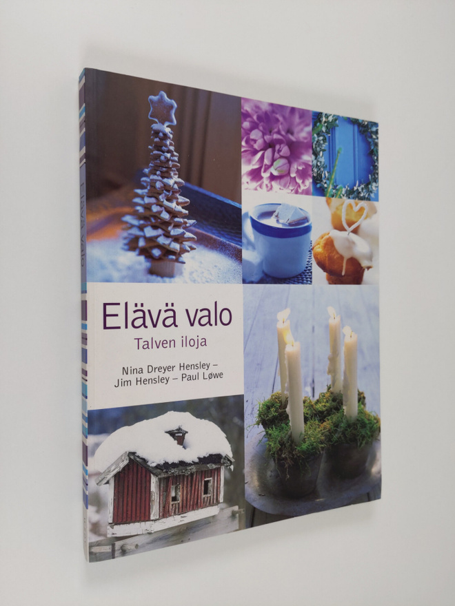 Nina Dreyer Hensley : Elävä valo : talven iloja