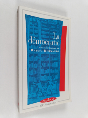Bruno Bernardi (Professeur de philosophie) : La democratie