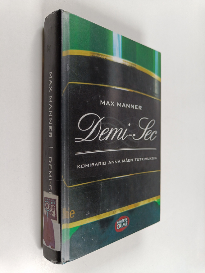 Max Manner : Demi-Sec : komisario Anna Mäen tutkimuksia