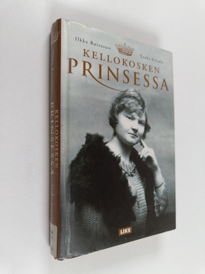 Ilkka ym. Raitasuo : Kellokosken prinsessa