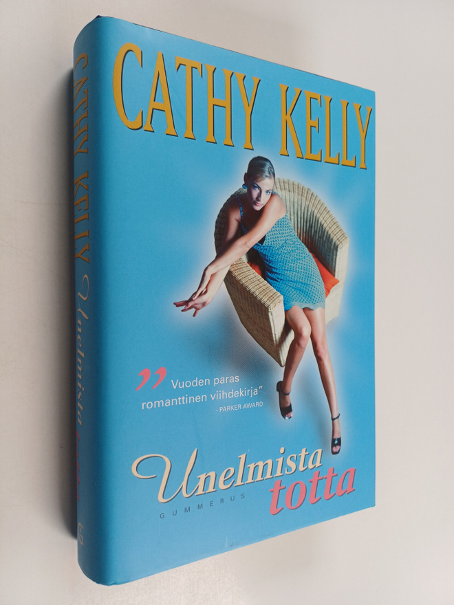 Cathy Kelly : Unelmista totta