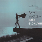 Sakari Toiviainen: Sata vuotta - sata elokuvaa - pikkukuva 1