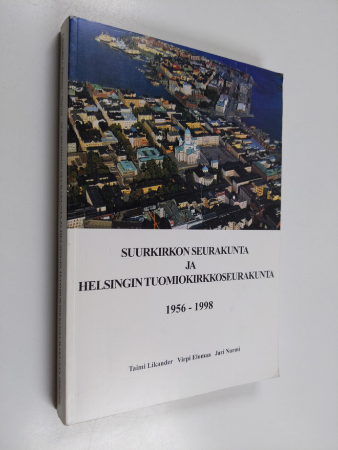 Taimi Likander : Suurkirkon seurakunta ja Helsingin tuomi...