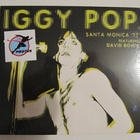 Iggy Pop, David Bowie  Santa Monica '77 Digipack CD - pikkukuva 1
