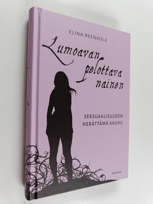 Elina Reenkola : Lumoavan pelottava nainen : seksuaalisuu...