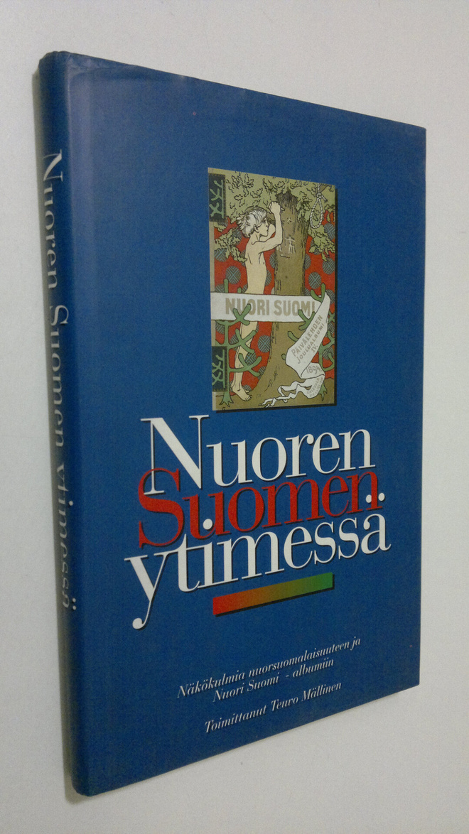 Teuvo (toim.) Mällinen : Nuoren Suomen ytimessä : näkökul...