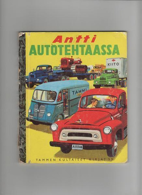 Tammen kultaiset kirjat;55: Antti autotehtaassa, Tammi 1974
