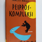 Matti Hälli : Peipposkompleksi : valikoima - pikkukuva 1