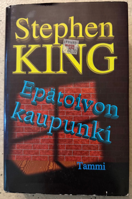 [Kirja] STEPHEN KING: EPÄTOIVON KAUPUNKI