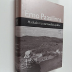 Erno Paasilinna : Matkakuvia menneiltä ajoilta : matkakirja - pikkukuva 1