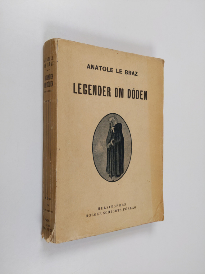 Anatole Le Braz : Legender om döden och andra berättelser...