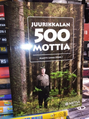 Linna (Toim.) : Juurikkalan 500 mottia ( SIS POSTIKULU)