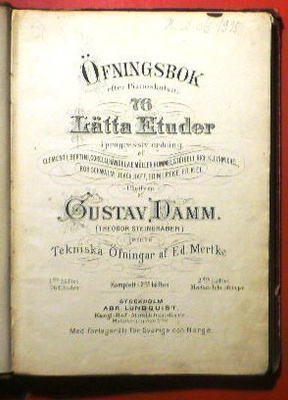 Gustav Damm : Öfningsbok efter Pianoskolan 76 Lätta Etuder