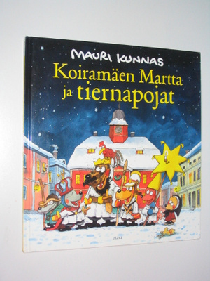 Mauri Kunnas: Koiramäen Martta ja Tiernapojat (2010)