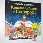 Mauri Kunnas: Koiramäen Martta ja Tiernapojat (2010) - pikkukuva 1