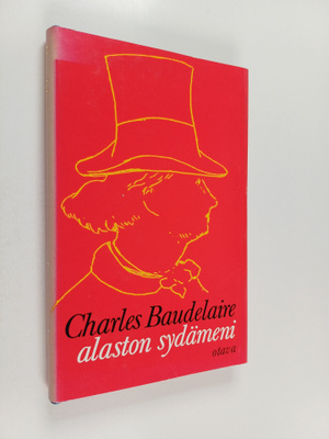 Charles Baudelaire : Välähdyksiä Alaston sydämeni