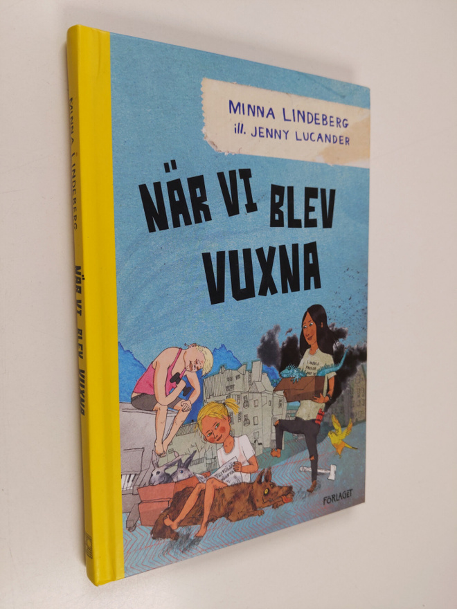 Minna Lindeberg : När vi blev vuxna