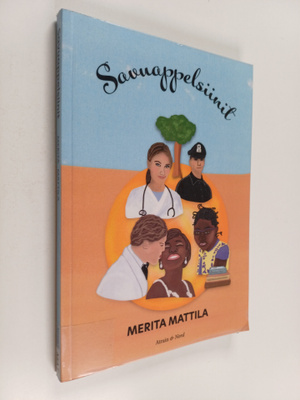 Merita Mattila : Savuappelsiinit