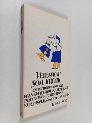Vetenskap som kritik : en introduktion till Frankfurtskol...