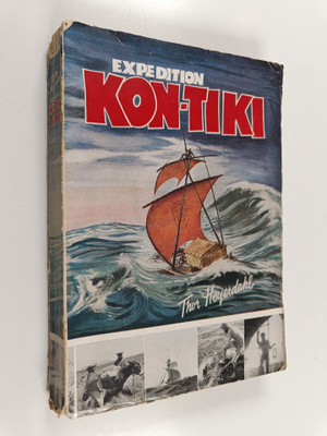 Thor Heyerdahl : Expedition Kon-Tiki